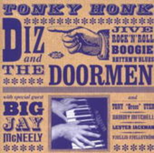 Diz And The Doorman with Big Jay McNeely – Tonky Honk