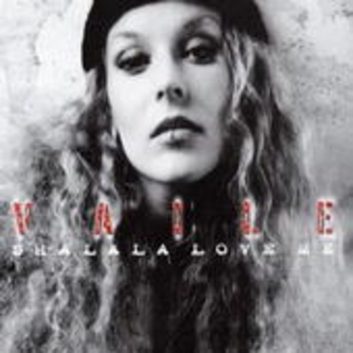 Vaile – Shalala Love Me