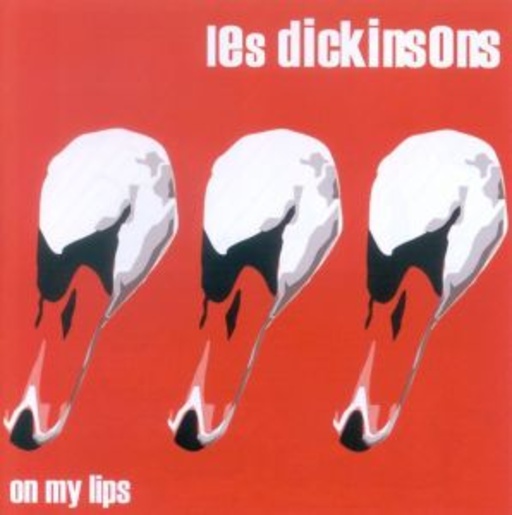 Les Dickinsons – On My Lips