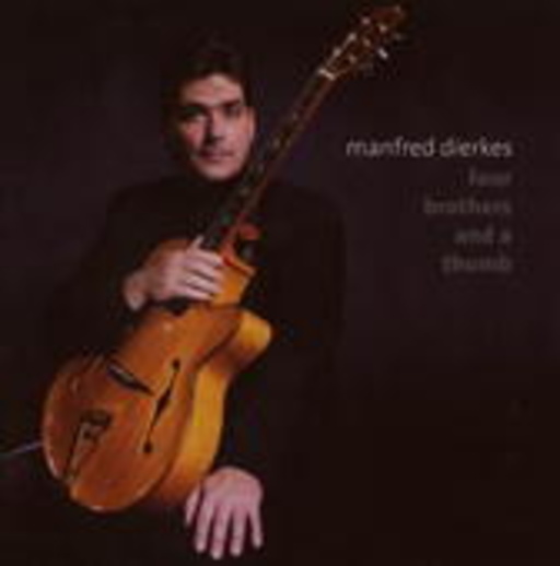 Manfred Dierkes – Four Brothers And A Thumb