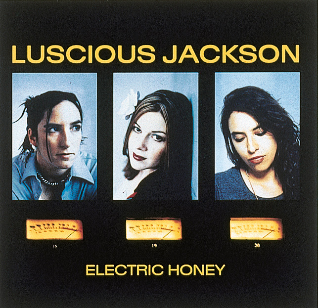 Luscious Jackson – Electric Honey