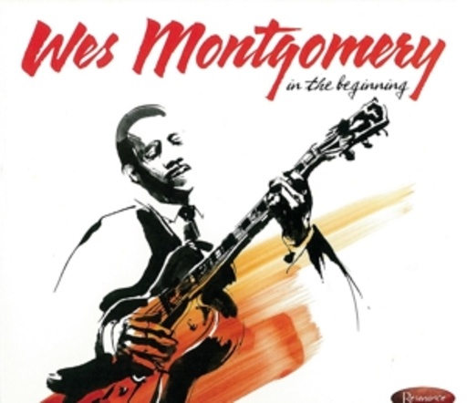 Wes Montgomery – In The Beginning