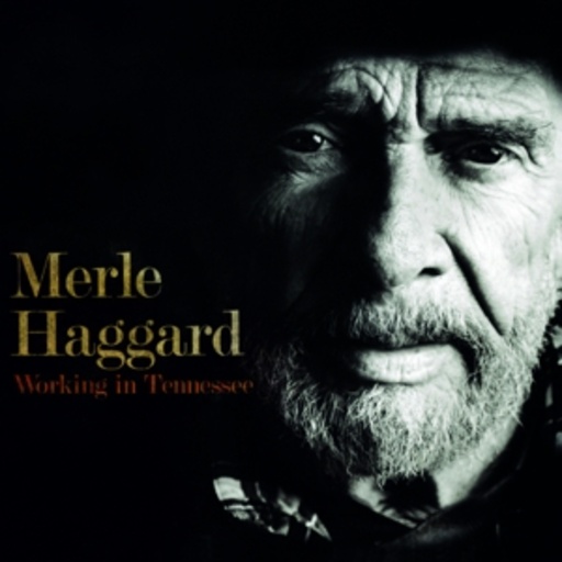 Merle Haggard – Working In Tennessee