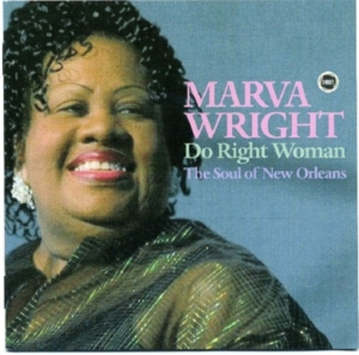 Marva Wright – Do Right Woman