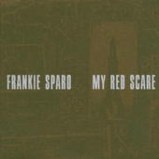 Frankie Sparo – My Red Scare