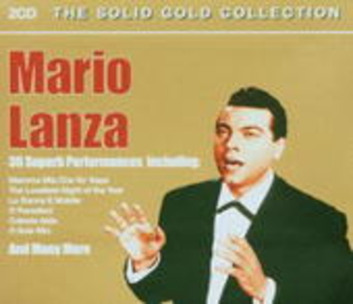 Mario Lanza – The Solid Gold Collection