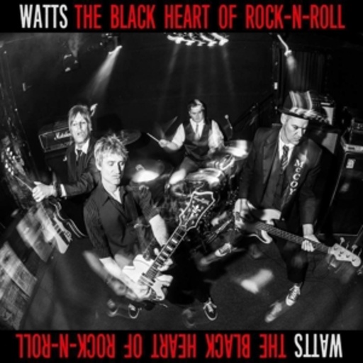 Watts – The Black Heart Of Rock'N'Roll