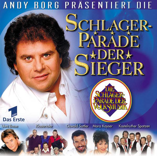 Diverse – Schlagerparade der Sieger - Andy Borg präsentiert
