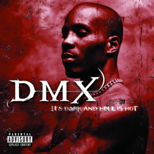 DMX – It's Dark And Hell Is Hot