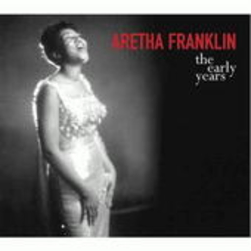 Aretha Franklin – The Early Years
