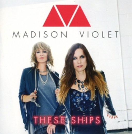 Madison Violet – These Ships EP