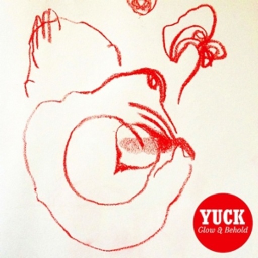 Yuck – Glow And Behold