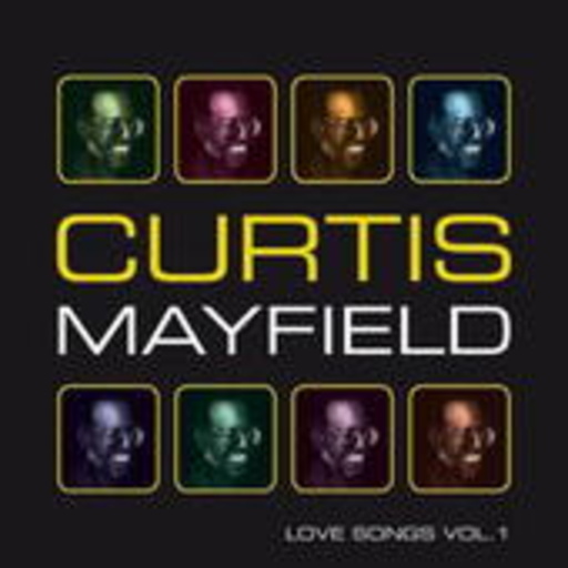 Curtis Mayfield – Love Songs Vol. 1