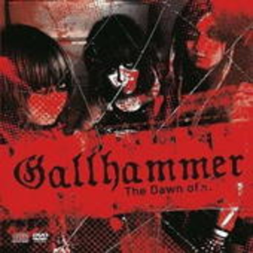 Gallhammer – The Dawn Of Gallhammer