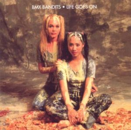 BMX Bandits – Life Goes On
