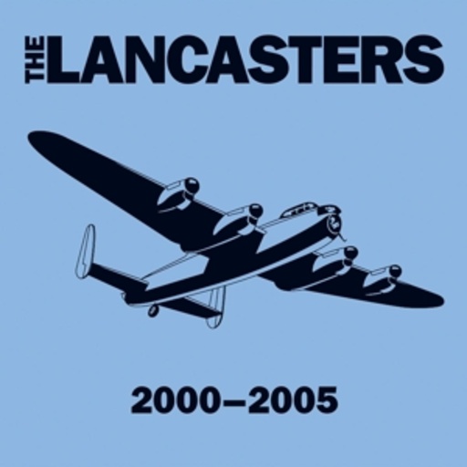 The Lancasters – 2000-2005
