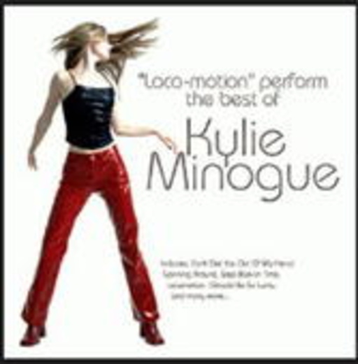 Loco-Motion – Loco-Motion Perform The Best Of Kylie Minogue