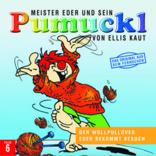Ellis Kaut – Pumuckl 6. Folge: Der Wollpullover/Eder bekommt Besuch