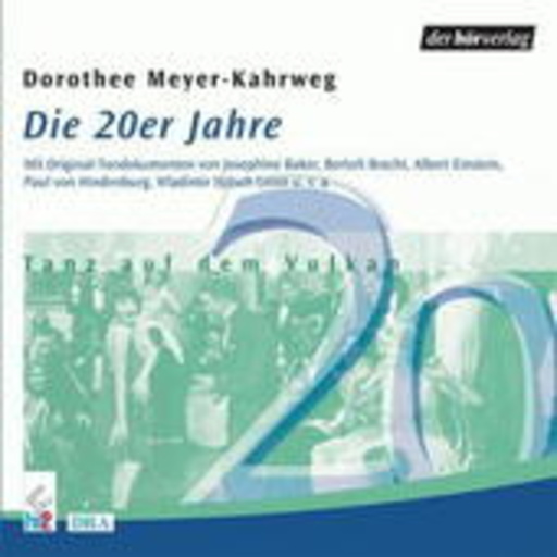 Diverse – Die 20er Jahre - Tanz auf dem Vulkan