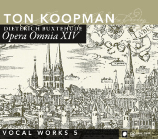Ton Koopman & ABO – Opera Omnia XIV - Vocal Works Vol. 5
