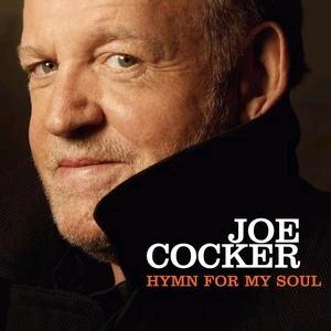 Joe Cocker – Hymn For My Soul