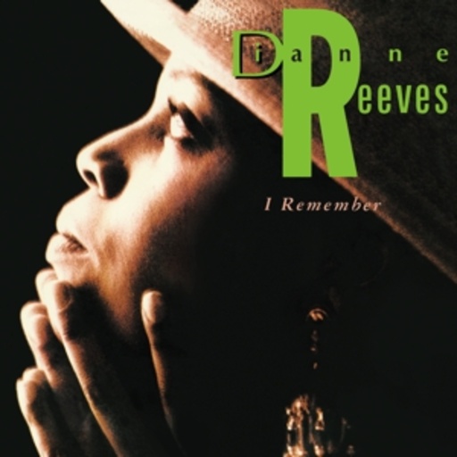 Dianne Reeves – I Remember