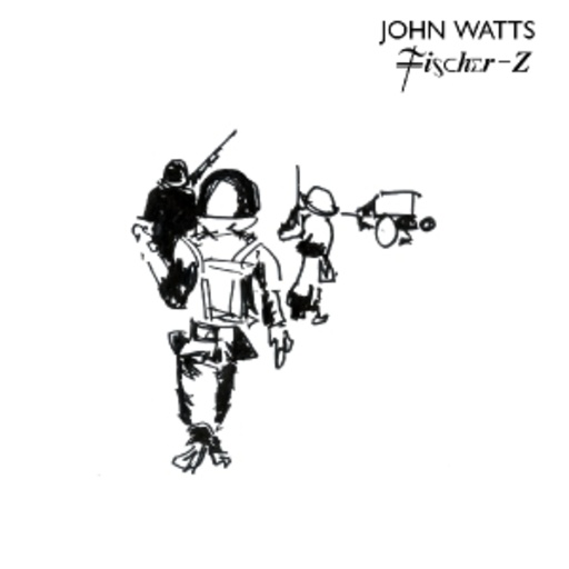 John Watts – Fischer-Z