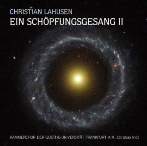 Kammerchor der Goethe-Universität Frankfurt a. M. – Ein Schöpfungsgesang II