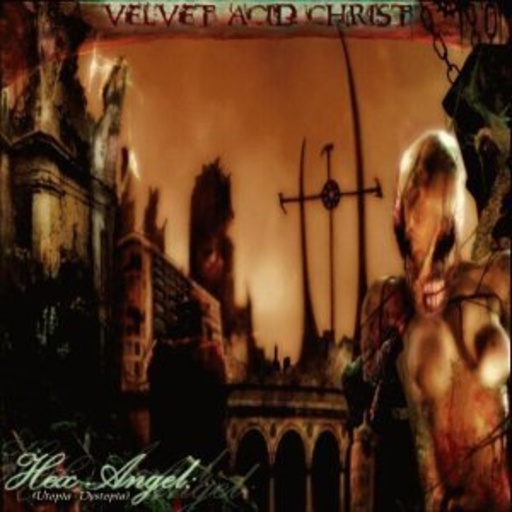 Velvet Acid Christ – Hex Angel