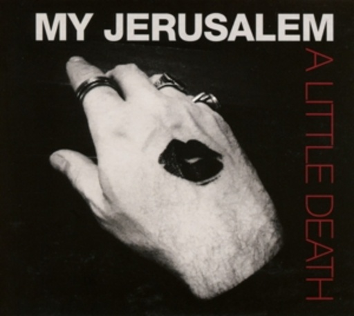 My Jerusalem – A Little Death