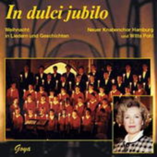Neuer Knabenchor Hamburg/Witta Pohl – In Dulci Jubilo