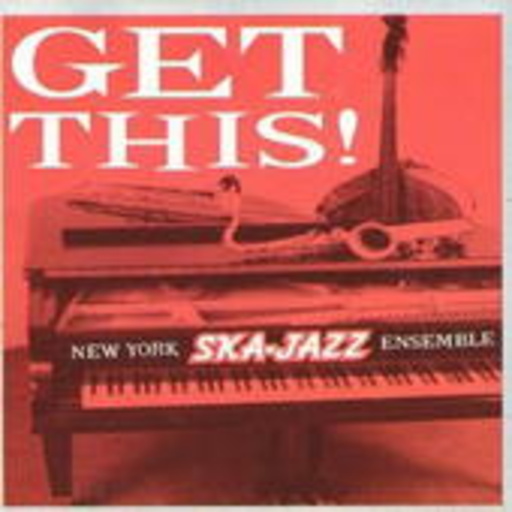 New York Ska-Jazz Ensemble – Get This!