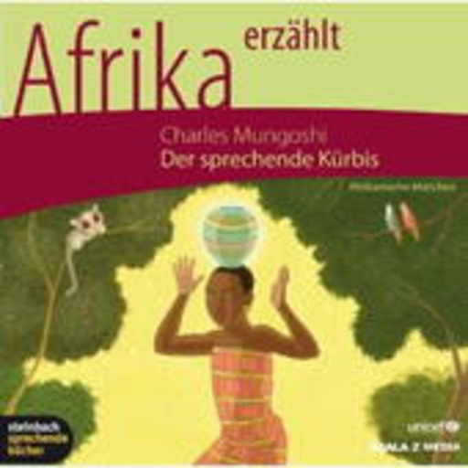 Nina Petri – Afrika erzählt - Der sprechende Kürbis