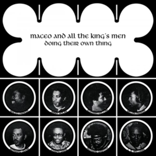 Maceo & The Kings Men – Doing Their Own Thing