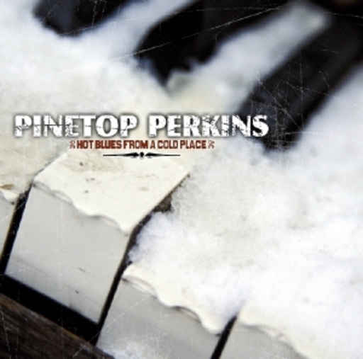 Pinetop Perkins – Hot Blues From A Cold Place