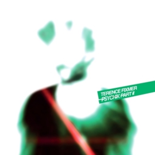 Terence Fixmer – Psychik Part II