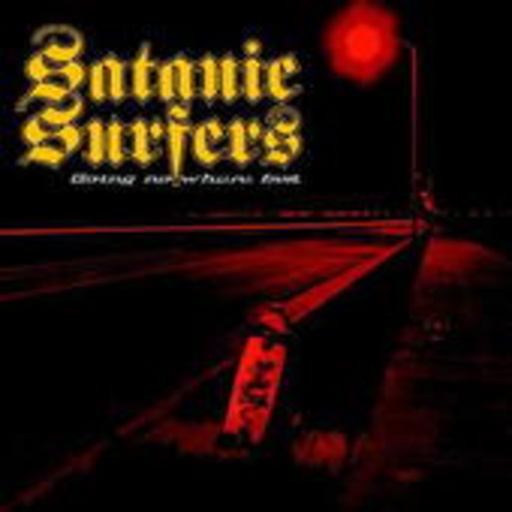 Satanic Surfers – Going Nowhere Fast
