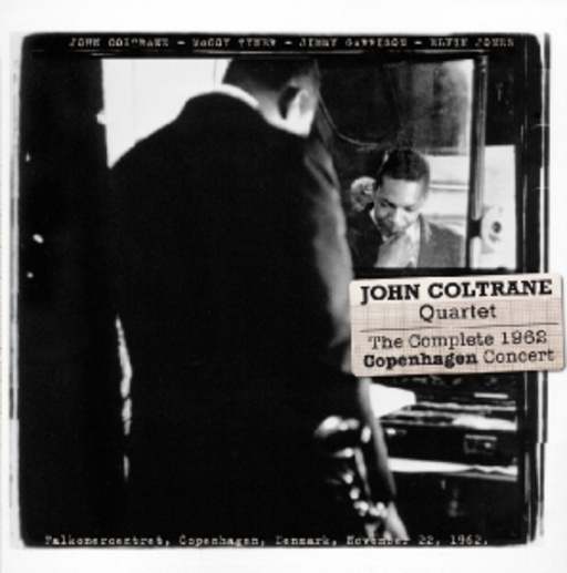 John Coltrane Quartet – Complete 1962 Copenhagen Concert