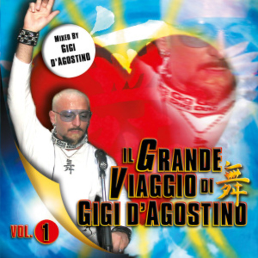 Gigi D'Agostino – Il Grande Viaggio
