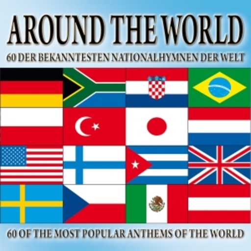Diverse – Around The World - 60 Nationalhymnen