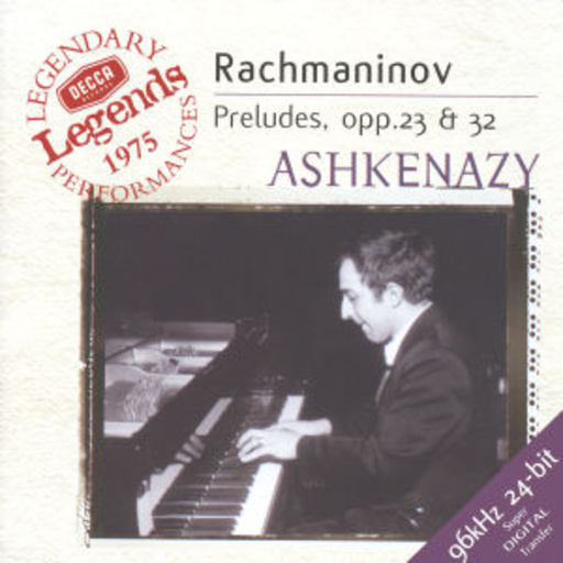 Vladimir Ashkenazy – Preludes Opp. 23 & 32 (Decca Legends 1975/96kHz 24-bit)