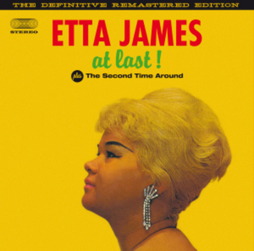 Etta James – At Last!/The Second Time Around