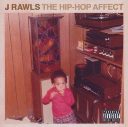 J. Rawls – The Hip Hop Affect