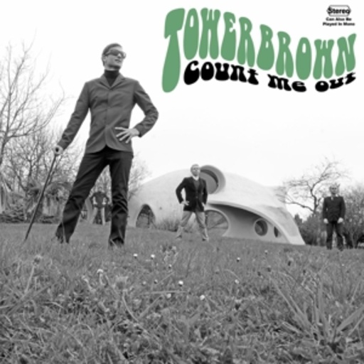 Towerbrown – Count Me Out