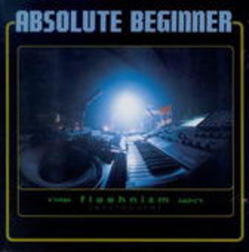 Absolute Beginner – Flashnizm
