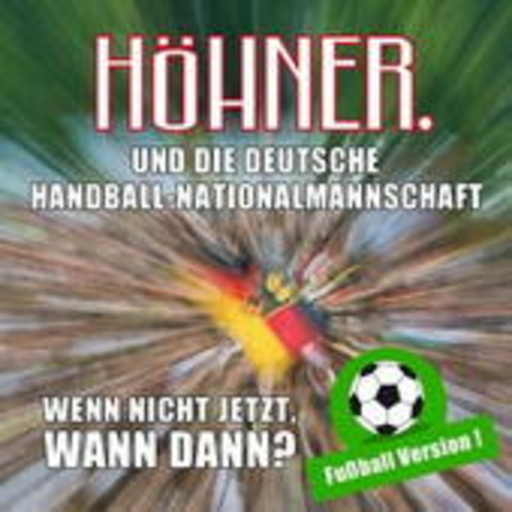 Höhner – Wenn nicht jetzt, wann dann? - Fußball Version
