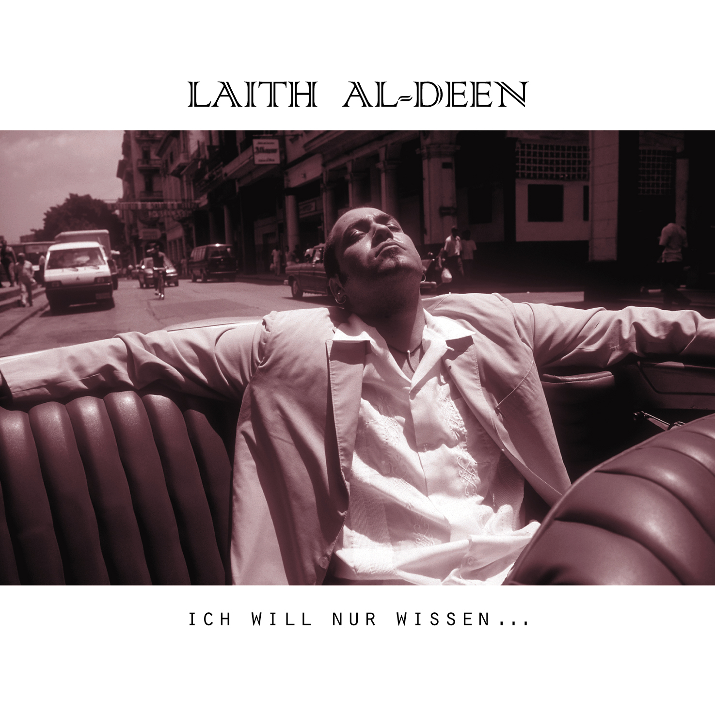 Laith Al-Deen – Ich will nur wissen ...