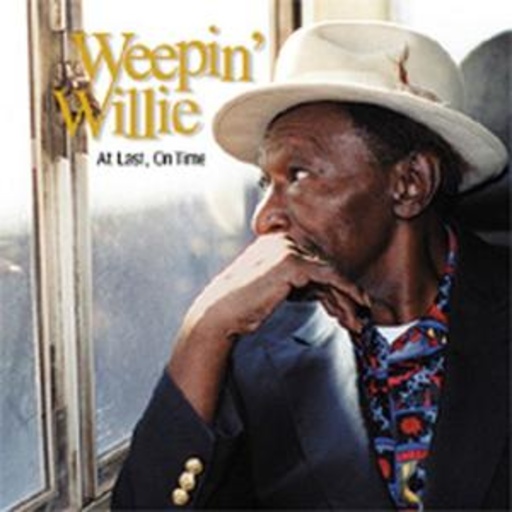 Weepin' Willie Robinson – At Last, On Time