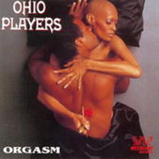 Ohio Players – Orgasm