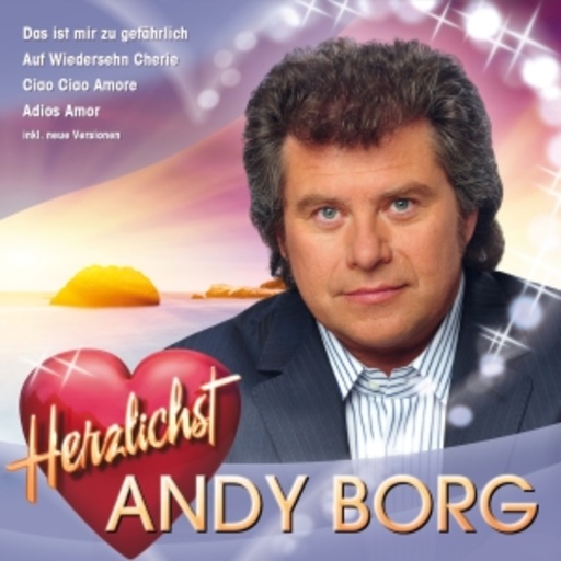 Andy Borg – Herzlichst